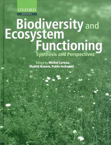 9780198515715: Biodiversity and Ecosystem Functioning: Synthesis and Perspectives (Enviromental Science)