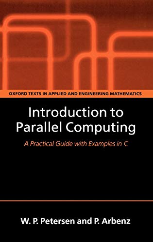 9780198515760: Introduction to Parallel Computing: A practical guide with examples in C: 9