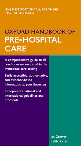 Beispielbild fr Oxford Handbook of Pre-Hospital Care (Oxford Medical Handbooks) zum Verkauf von Housing Works Online Bookstore