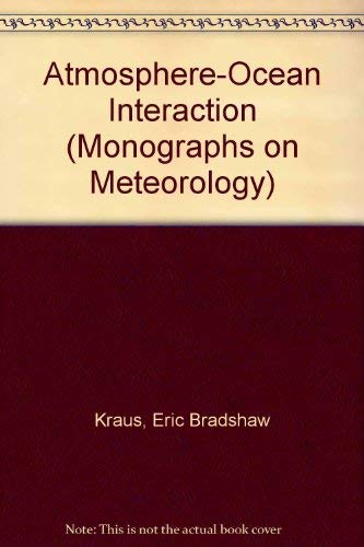 9780198516040: Atmosphere-Ocean Interaction (Monographs on Meteorology)