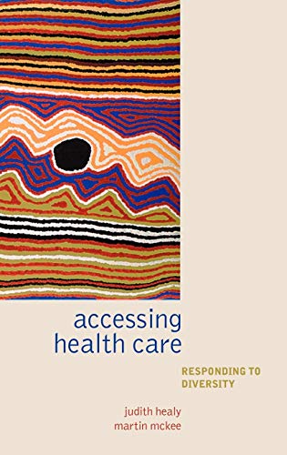 Stock image for Accessing Health Care: Responding to Diversity for sale by Goldstone Books