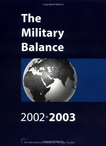 9780198516729: The Military Balance 2002-2003