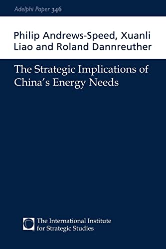 Beispielbild fr The Strategic Implications of China's Energy Needs (Adelphi series) zum Verkauf von BooksRun