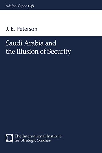 Stock image for Saudi Arabia and the Illusion of Security (Adelphi series) for sale by Chiron Media