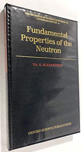 Stock image for Fundamental Properties of the Neutron for sale by Montana Book Company