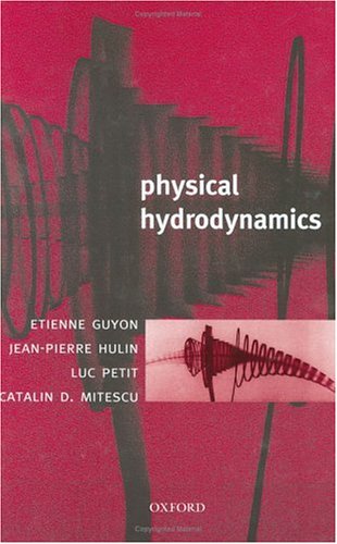 Stock image for Physical Hydrodynamics Guyon, Etienne; Hulin, Jean-Pier for sale by Iridium_Books