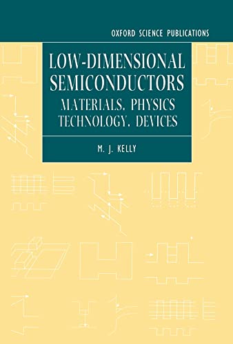 9780198517818: Low-dimensional Semiconductors: Materials, Physics, Technology, Devices: 3 (Series on Semiconductor Science and Technology)