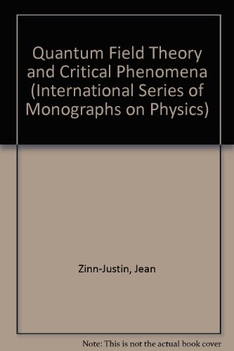 9780198518730: Quantum Field Theory and Critical Phenomena: 77 (International Series of Monographs on Physics)