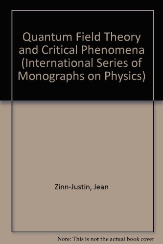 9780198518730: Quantum Field Theory and Critical Phenomena (The ^AInternational Series of Monographs on Physics)