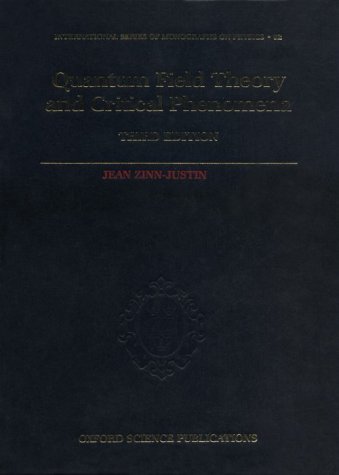 9780198518822: Quantum Field Theory and Critical Phenomena: v.85 (International Series of Monographs on Physics)
