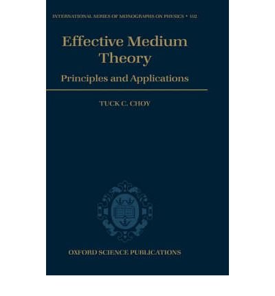 9780198518914: Effective Medium Theory: Principles and Applications (International Series of Monographs on Physics (Oxford, England), 102.)