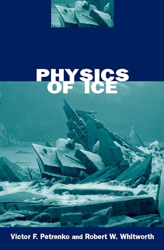 9780198518952: Physics of Ice