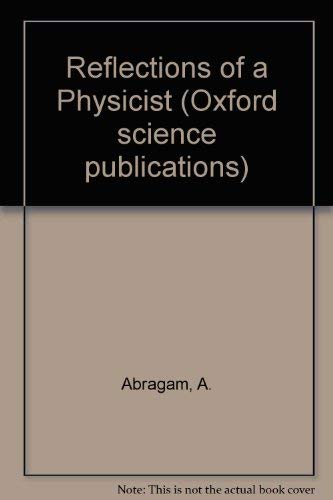 9780198519645: Reflections of a Physicist