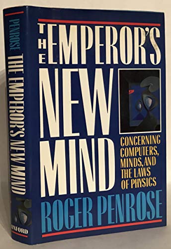 9780198519737: The Emperor's New Mind: Concerning Computers, Minds and the Laws of Physics