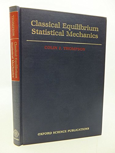 Beispielbild fr Classical Equilibrium Statistical Mechanics zum Verkauf von Anybook.com