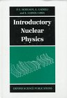 9780198519898: Introductory Nuclear Physics