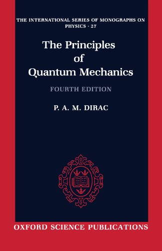Beispielbild fr The Principles Of Quantum Mechanics (International Series Of Monographs On Physics) zum Verkauf von WorldofBooks