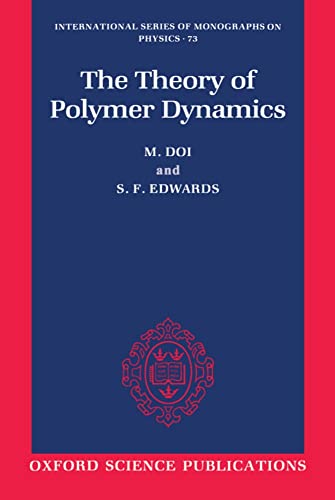 Imagen de archivo de The Theory of Polymer Dynamics (International Series of Monographs on Physics (73)) a la venta por HPB-Red