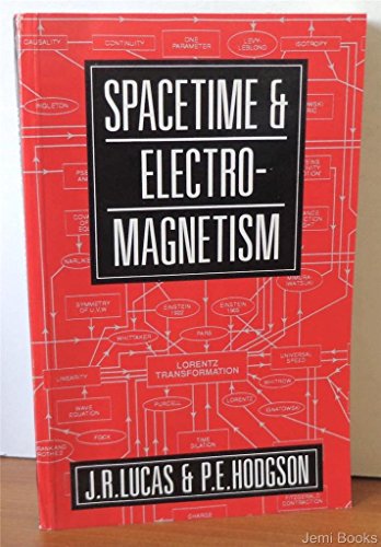 9780198520382: Space Time and Electromagnetism: An Essay on the Philosophy of the Special Theory of Relativity