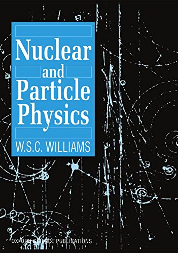 9780198520467: Nuclear and Particle Physics (Oxford Science Publications)