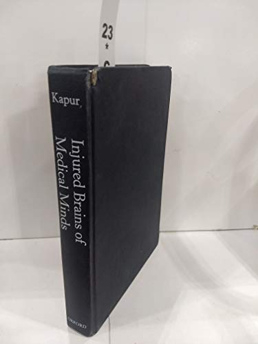 Beispielbild fr Injured Brains of Medical Minds: Views from Within [Hardcover] Kapur, Narinder zum Verkauf von RareCollectibleSignedBooks