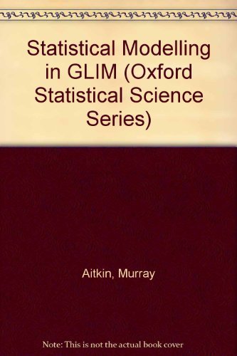 Beispielbild fr Statistical Modelling in GLIM zum Verkauf von Alexander's Books