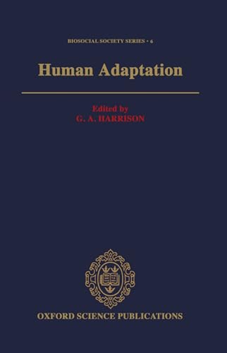 9780198522812: Human Adaptation: 6 (Biosocial Society Series)