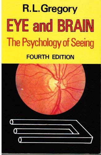 9780198523406: Eye and Brain: The Psychology of Seeing
