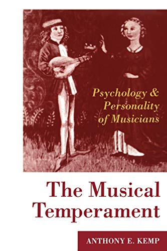 Beispielbild fr The Musical Temperament : Psychology and Personality of Musicians zum Verkauf von Better World Books
