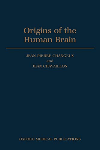9780198523901: Origins of the Human Brain: A Fryssen Foundation Symposium (Symposia of the Fyssen Foundation)