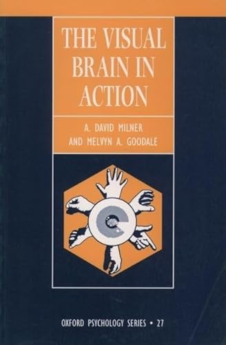Imagen de archivo de The Visual Brain in Action (Oxford Psychology Series, 27) a la venta por HPB-Red