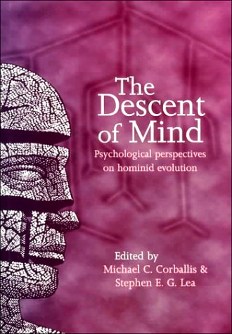 Beispielbild fr The Descent of Mind: Psychological Perspectives on Hominid Evolution zum Verkauf von WorldofBooks
