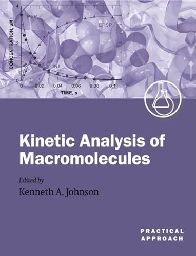 9780198524939: Kinetic Analysis of Macromolecules: A Practical Approach