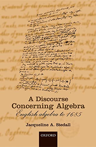 9780198524953: A Discourse Concerning Algebra: English Algebra to 1685