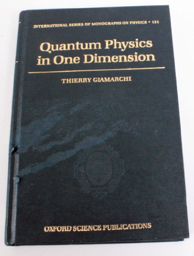 9780198525004: Quantum Physics in One Dimension (International Series of Monographs on Physics)