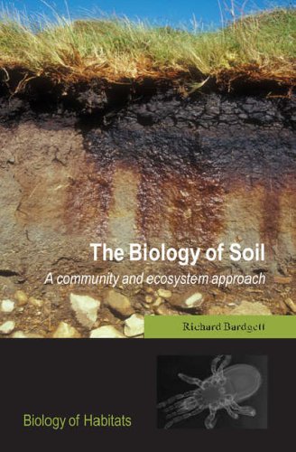 Stock image for The Biology of Soil: A Community and Ecosystem Approach for sale by Ria Christie Collections