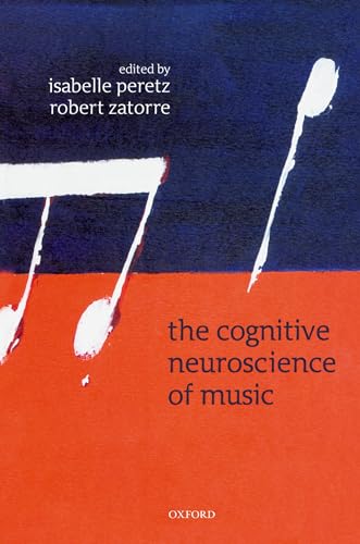 Stock image for The Cognitive Neuroscience of Music for sale by AHA-BUCH GmbH