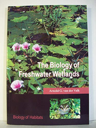 Stock image for The Biology of Freshwater Wetlands for sale by Better World Books: West