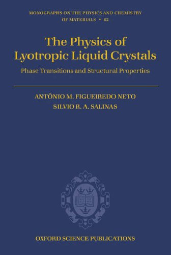Stock image for The Physics of Lyotropic Liquid Crystals: Phase Transitions and Structural Properties (Monographs on the Physics and Chemistry of Materials) for sale by Cotswold Rare Books