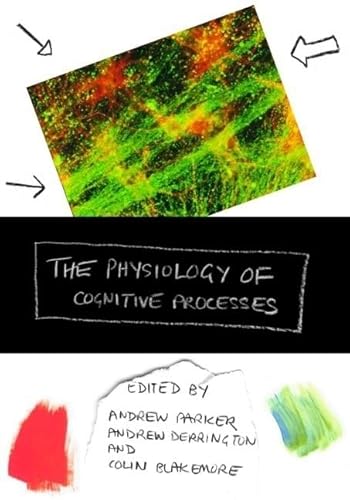 Stock image for The Physiology of Cognitive Processes for sale by Better World Books Ltd
