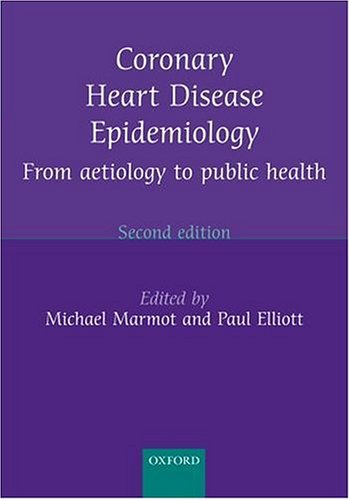 Beispielbild fr Coronary Heart Disease Epidemiology: From aetiology to public health (Oxford Medical Publications) zum Verkauf von WorldofBooks