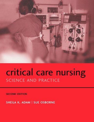 Imagen de archivo de Critical Care Nursing : Science and Practice a la venta por Better World Books Ltd