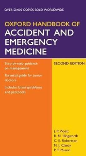 Stock image for Oxford Handbook of Accident and Emergency Medicine (Oxford Handbooks Series) for sale by Goldstone Books