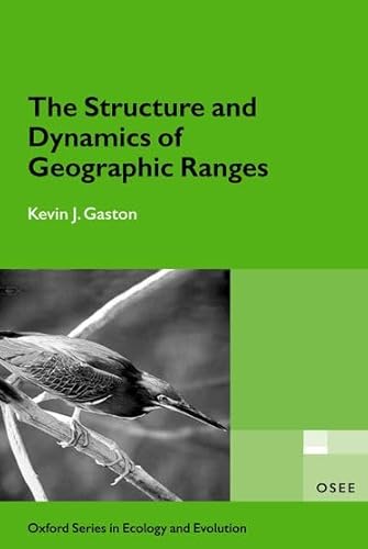 9780198526407: The Structure and Dynamics of Geographic Ranges