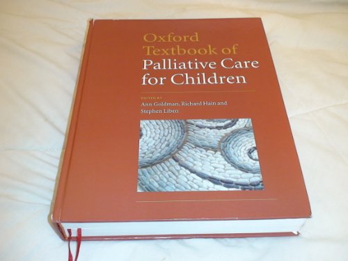 Beispielbild fr Oxford Textbook of Palliative Care for Children (Liben, Oxford Textbook of Palliative Care for Children) zum Verkauf von HPB-Red