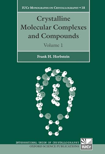 Imagen de archivo de Crystalline Molecular Complexes and Compounds: Structures and Principles a la venta por ECOSPHERE