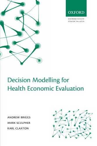 Beispielbild fr Decision Modelling for Health Economic Evaluation (Handbooks in Health Economic Evaluation) zum Verkauf von Byrd Books