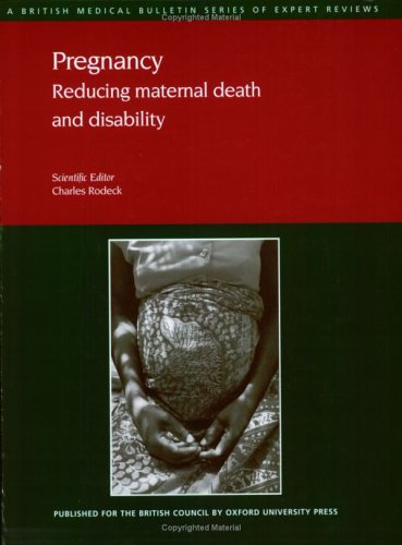 Imagen de archivo de Pregnancy: Reducing Maternal Death and Disability (British Medical Bulletin) a la venta por Revaluation Books