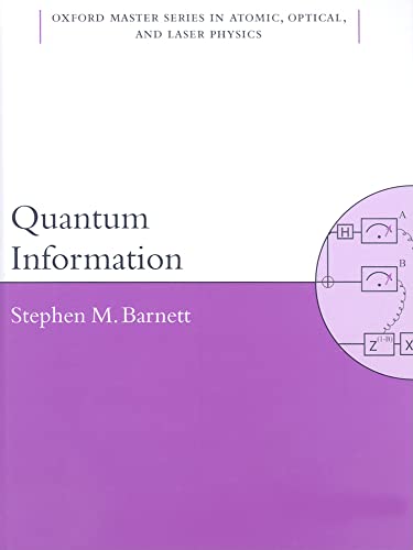 Quantum Information (Oxford Master Series in Physics) (9780198527626) by Barnett, Stephen