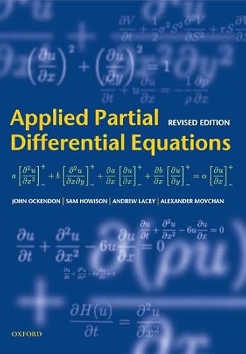 9780198527701: Applied Partial Differential Equations (Oxford Texts in Applied and Engineering Mathematics)